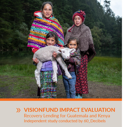 VisionFund Impact Evaluation: Recovery Lending for Guatemala and Kenya