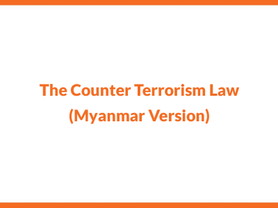 The Counter Terrorism Law (Myanmar Version)